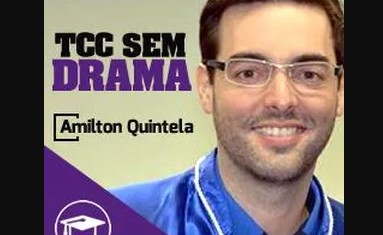 Curso TCC Sem Drama Com Amilton Quintela