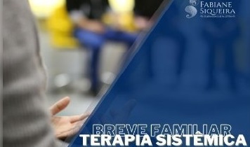 Terapia Sistêmica Familiar Breve Por Fabiane Siqueira