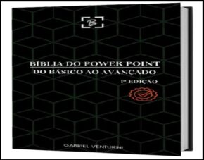 Curso A Bíblia Do PowerPoint Com Gabriel Venturini
