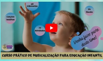 Curso Prático De Musicalização Para Educação Infantil