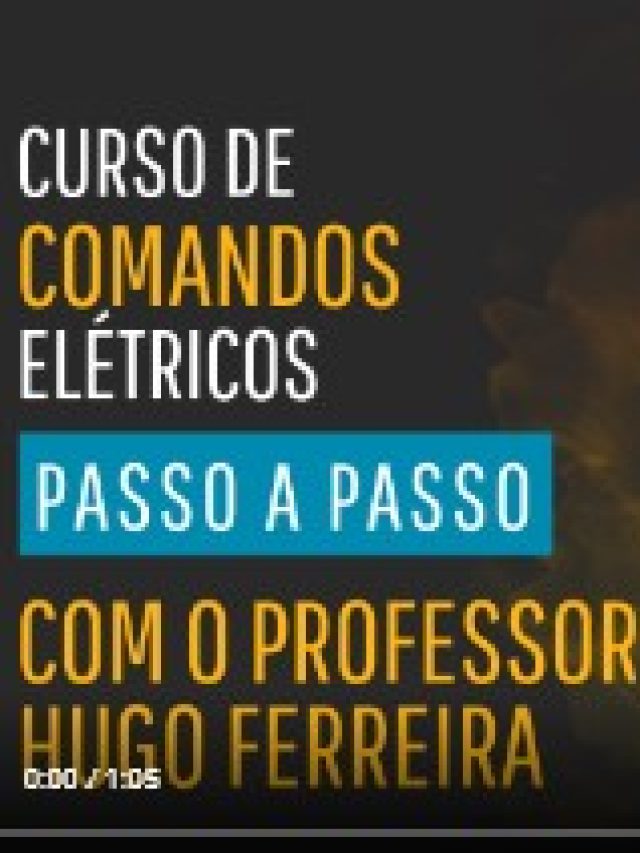Curso de Comandos Elétricos Industriais Professor Hugo Ferreira