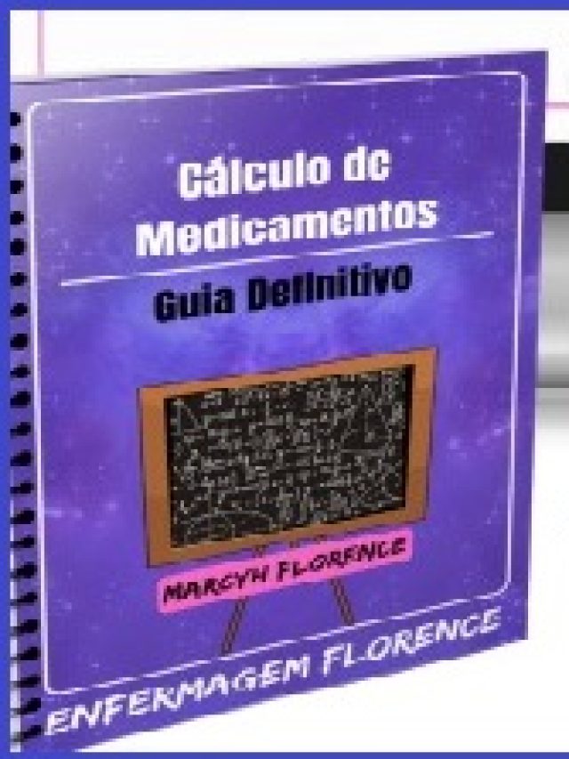 E-book Cálculo de Medicamentos Florence Guia Definitivo