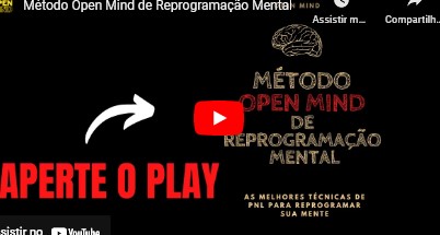 Método Open Mind de Reprogramação Mental em Videoaulas