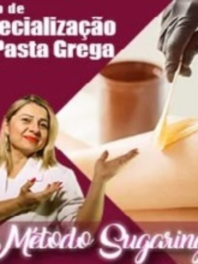 Especialização em Pasta Grega Método Sugaring Adriana Teixeira