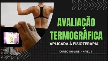 Avaliação Termográfica Aplicada à Fisioterapia