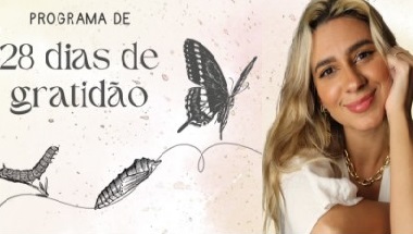 Programa 28 Dias de Gratidão por Gabi Rivetti