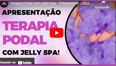 Jelly Spa Terapêutico com a Podóloga Mah Ramos