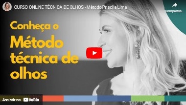 Método Técnica de Olhos com Priscila Lima
