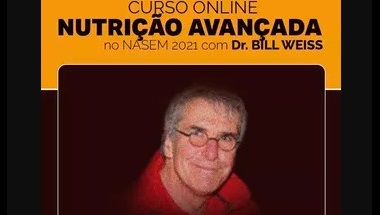 Curso Online Nutrição Avançada no NASEM 2021 com o Dr. Bill Weiss