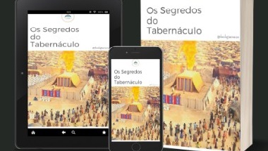 Os Segredos do Tabernáculo