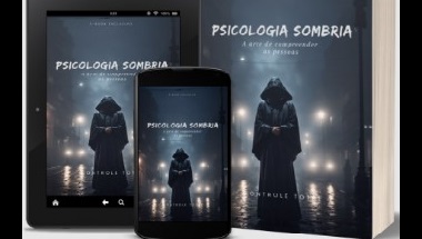 Psicologia Sombria - A Arte de Compreender as Pessoas