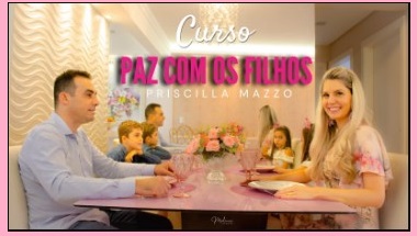 Curso Paz com os Filhos por Priscilla Mazzo