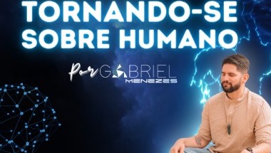 Retiro Progressivo Online – Tornando-se Sobre Humano