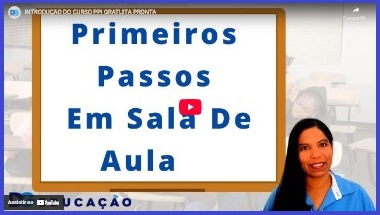 Curso Primeiros Passos em Sala de Aula