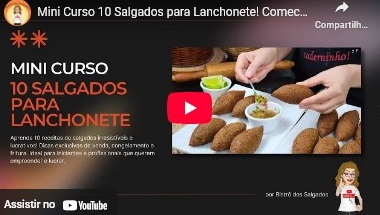 Mini Curso 10 Salgados de Lanchonete